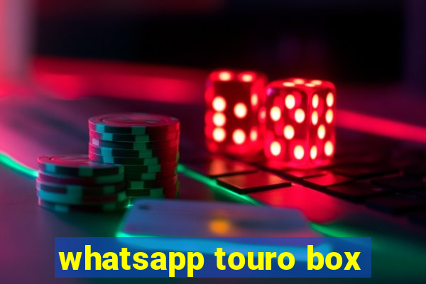 whatsapp touro box